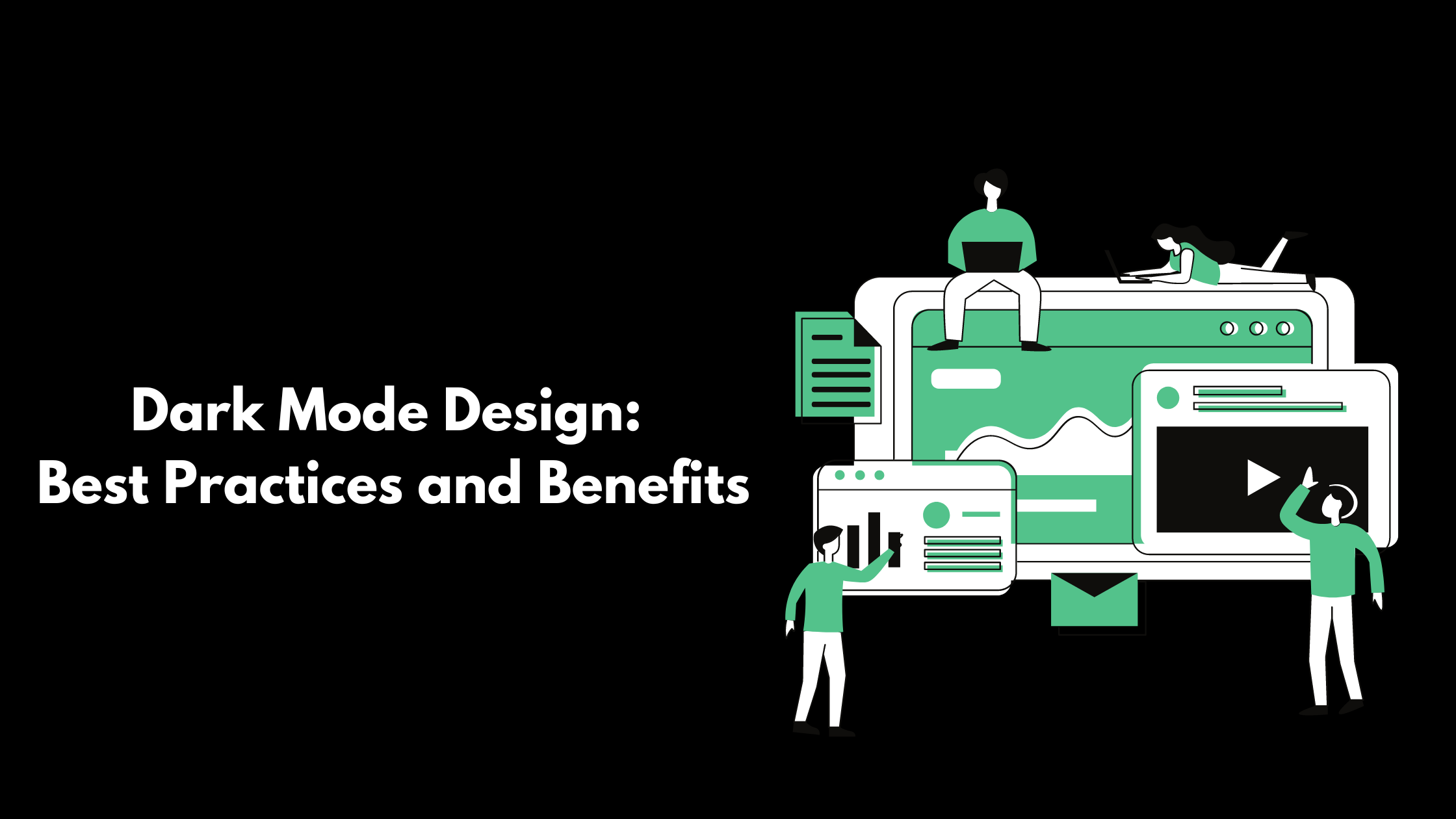 Dark Mode Design: Best Practices and Benefits