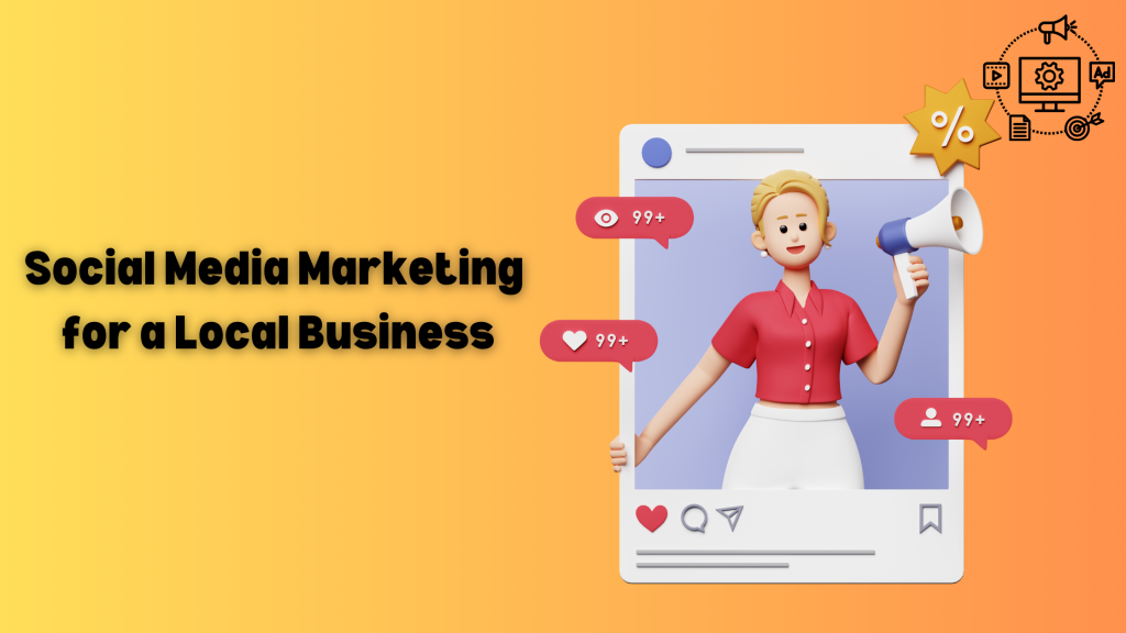 Social Media Marketing for a Local Business