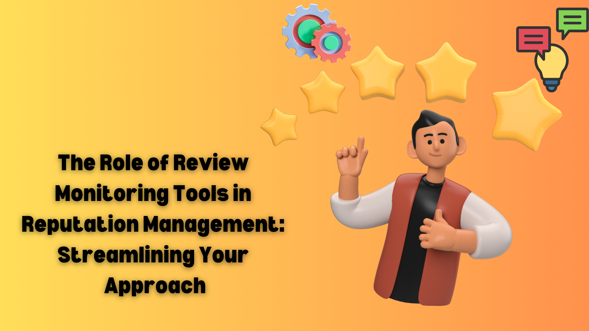 The Role of Review Monitoring Tools in Reputation Management: Streamlining Your Approach