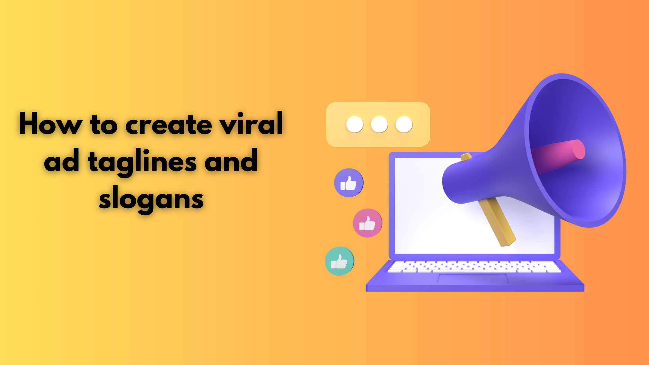 How to create viral ad taglines and slogans