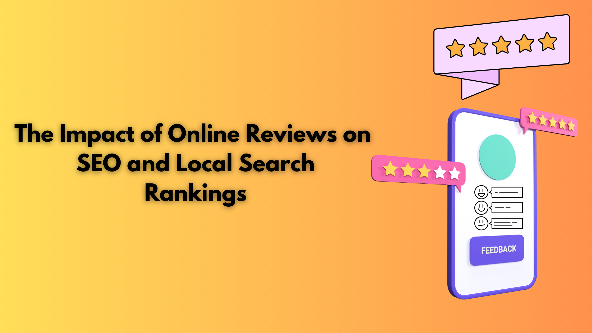 The Impact of Online Reviews on SEO and Local Search Rankings