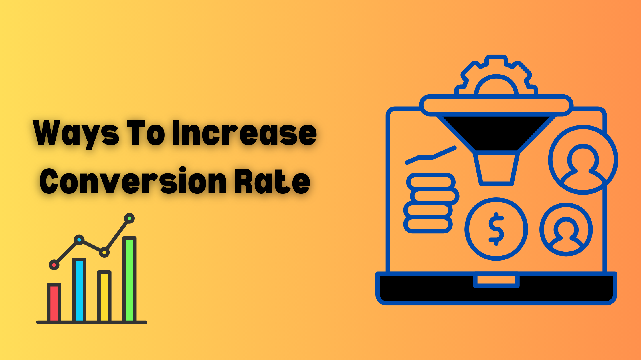 Ways To Increase Conversion Rate