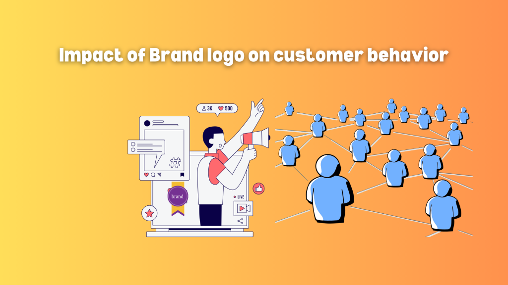 Impact of Brand logo on customer behavior