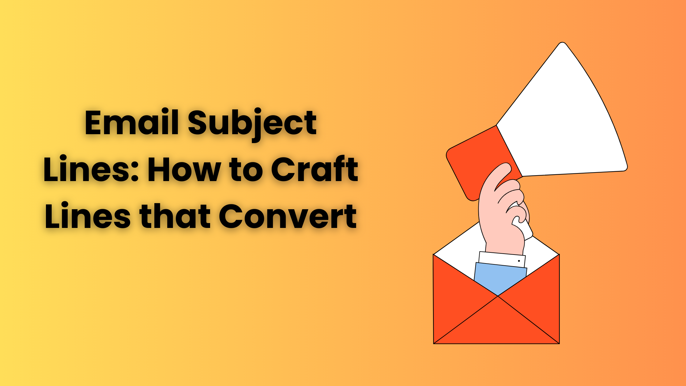 Email Subject Lines: How to Craft Lines that Convert