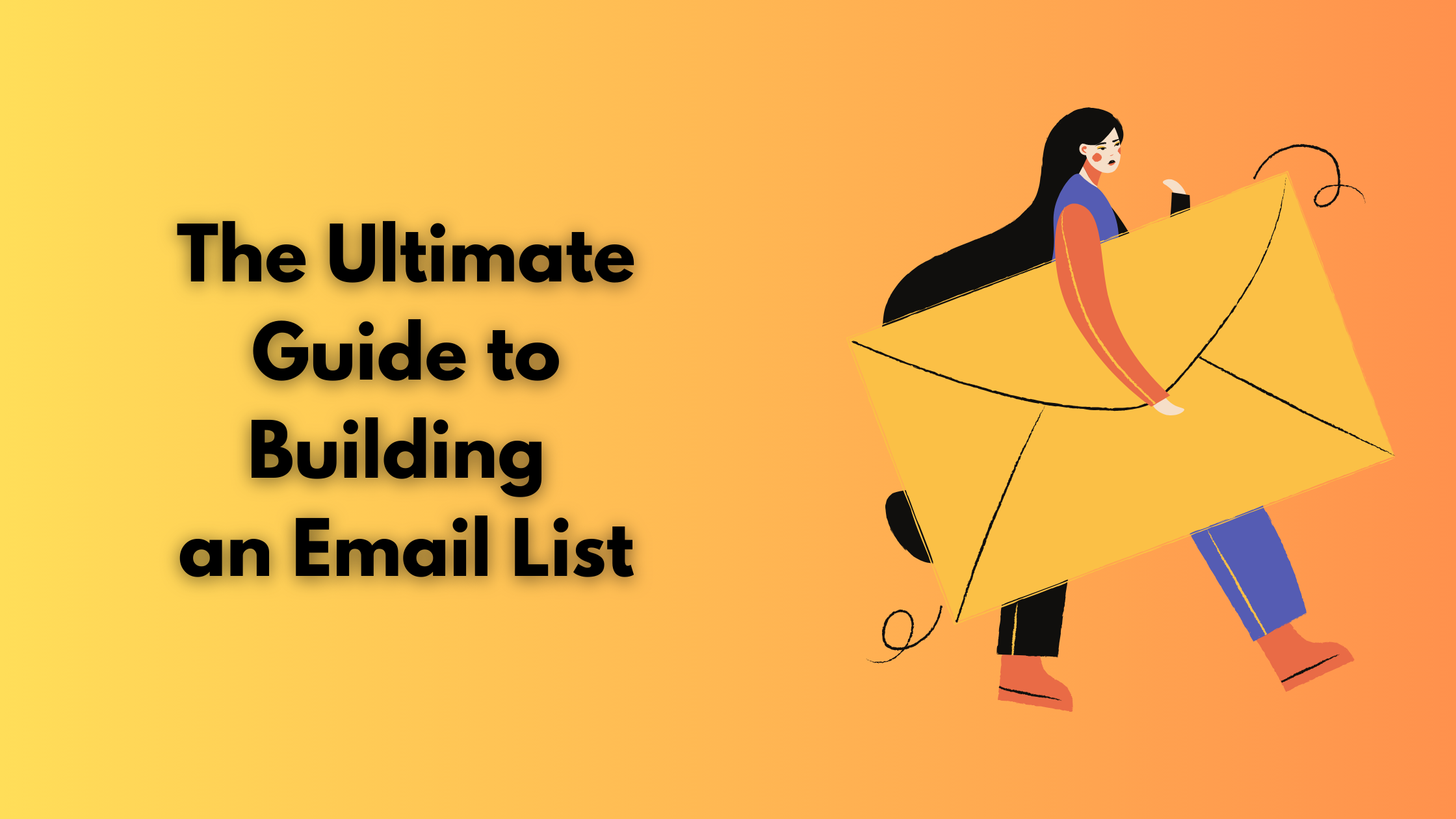 The Ultimate Guide to Building an Email List