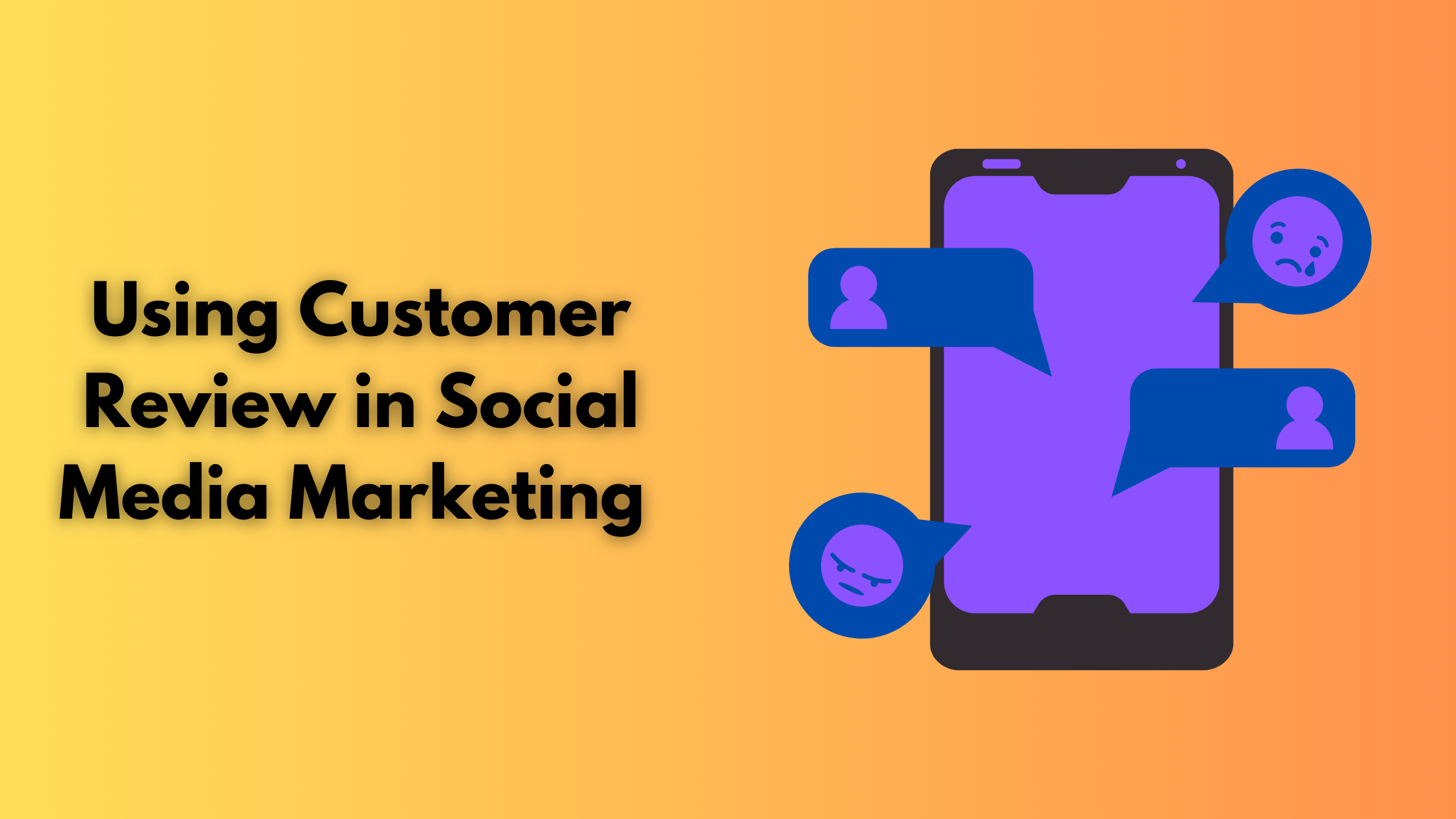 Using Customer Review in Social Media Marketing